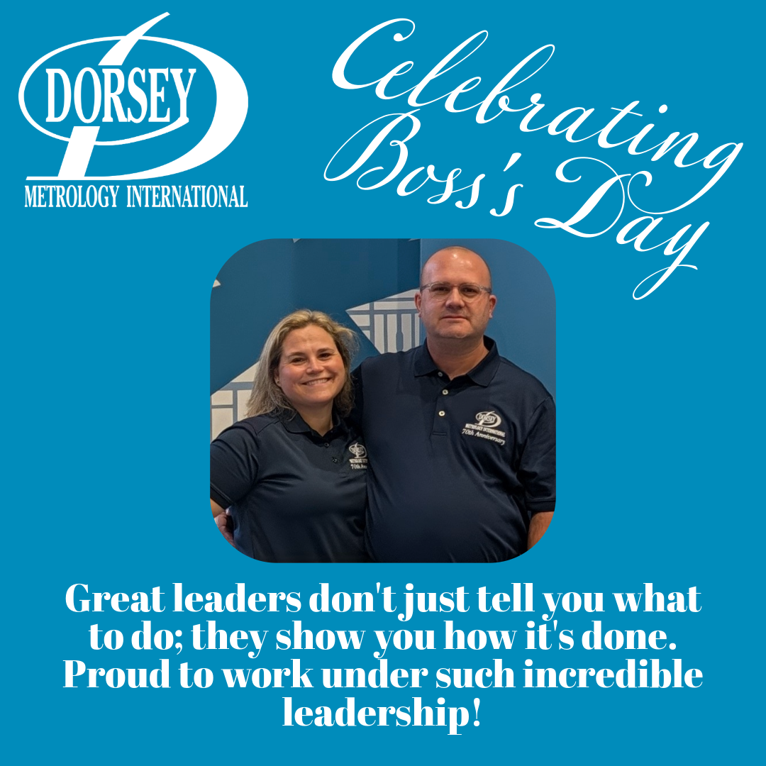Dorsey Metrology celebrates Boss's Day 10/16/2026